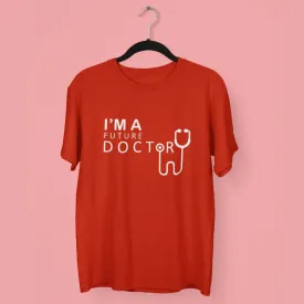 I'm a Future Doctor Round Neck Half Sleeve Classic T-Shirt